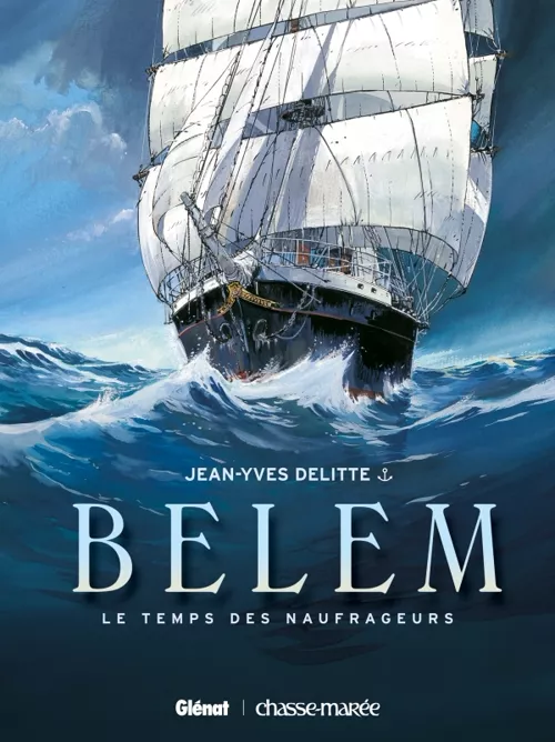 BD sur le navire trois-mâts le Belem écris par Jean-Yves DELITTE.